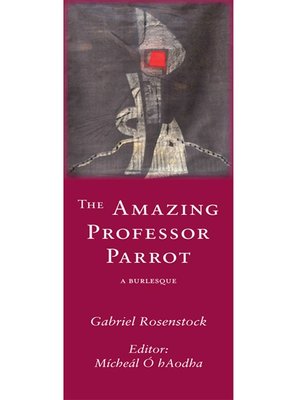 cover image of The Amazing Professor Parrot